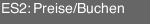 ES2: Preise/Buchen