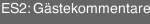 ES2: Gästekommentare