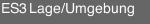 ES3 Lage/Umgebung