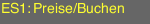 ES1: Preise/Buchen